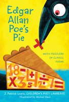 Edgar Allan Poe's Pie: Math Puzzlers in Classic Poems 0547513380 Book Cover