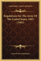 Regulations For The Army Of The United States, 1895 1164684701 Book Cover