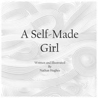 A Self-Made Girl 0999343602 Book Cover