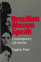 Brazilian Women Speak: Contemporary Life Stories 0813513014 Book Cover