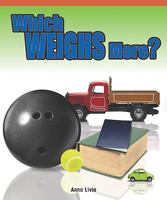 Which Weighs More? 1404279598 Book Cover