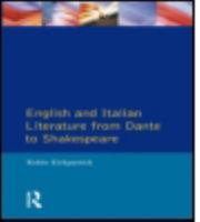 English and Italian Literature From Dante to Shakespeare: A Study of Source, Analogue and Divergence 0582065585 Book Cover