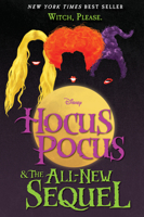 Hocus Pocus & The All New Sequel 1368041302 Book Cover