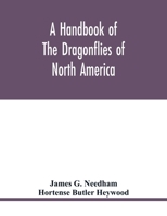 A Handbook of the Dragonflies of North America 9354020720 Book Cover