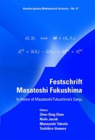 Festschrift Masatoshi Fukushima: In Honor of Masatoshi Fukushima's Sanju 9814596523 Book Cover