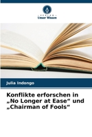 Konflikte erforschen in "No Longer at Ease" und "Chairman of Fools" (German Edition) 620860303X Book Cover
