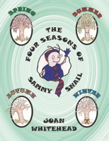 The Four Seasons of Sammy Snail 1528938917 Book Cover
