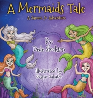 A Mermaid's Tale: A Sammi Jo Adventure 1647040841 Book Cover