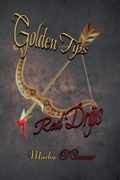 Golden Tips, Red Drips B0GF6VG3SC Book Cover