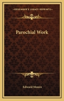 Parochial Work 0548514372 Book Cover