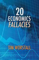 20 Economics Fallacies 1907720960 Book Cover