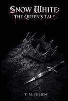 Snow White: The Queen's Tale B0GX54WM6Z Book Cover