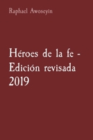 Héroes de la fe - Edición revisada 2019 (Serie de Estudios Bíblicos del Grupo Danita (Dgbs)) 1088181163 Book Cover