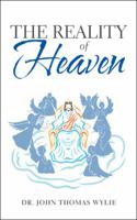 The Reality of Heaven 1546275657 Book Cover