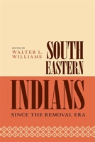 Southeastern Indians Since the Removal Era 0820304646 Book Cover