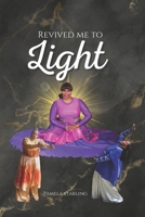 Revived Me To Light B0CRQMHYJ1 Book Cover