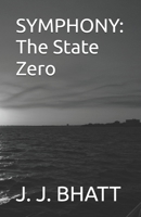 SYMPHONY: The State Zero B0GSF68H73 Book Cover