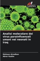 Analisi molecolare dei virus parainfluenzali umani nei neonati in Iraq (Italian Edition) 6208970741 Book Cover