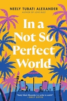 In a Not-So-Perfect World 0063292947 Book Cover