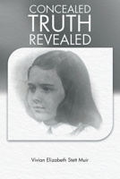 Concealed Truth Revealed 1645848221 Book Cover