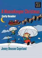 A MouseKeeper Christmas: Early Reader 0999296833 Book Cover