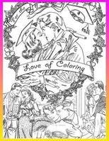 For the Love of Coloring 1537709461 Book Cover