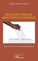 Démocratie africaine, démocratie consensuelle (Points de Vue) (French Edition) 214027301X Book Cover
