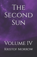 The Second Sun: Volume IV B0F6LZLT3T Book Cover