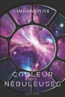 La Couleur des Nébuleuses: (Space-Opéra) tome 1 2492659003 Book Cover