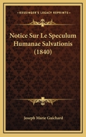 Notice Sur Le Speculum Humanae Salvationis... 2019267950 Book Cover