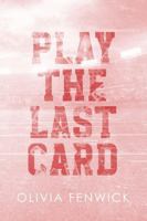 Play The Last Card 1763747522 Book Cover