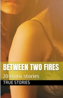 Between Two Fires B0F8LFJCCS Book Cover