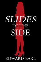 Slides to the Side 1478764813 Book Cover