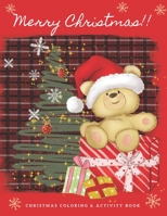 Christmas Coloring and Activity Book: A Cute Collection of Coloring & Activity Pages | Full Sized Images (8.5"x11") Perfect for Little Ones Ready to ... B08L2QB6L2 Book Cover