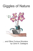 Giggles of Nature: ...and Other Curious Wonders 1091388822 Book Cover