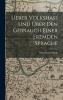 Ueber Volkshass Und Uber Den Gebrauch Einer Fremden Sprache 1016811608 Book Cover