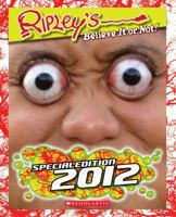 Ripley's Believe It or Not! Special Edition 2012 0545329752 Book Cover