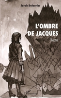 L'ombre de Jacques (French Edition) 2343203504 Book Cover