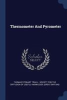 Thermometer and Pyrometer 1377036154 Book Cover