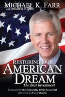 Restoring Our American Dream: The Best Investment 0938467662 Book Cover