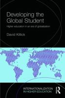 Developing the Global Student: Higher Education in an Era of Globalization 0415728053 Book Cover