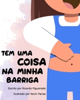 Tem uma coisa na minha barriga B0BXQN17BJ Book Cover