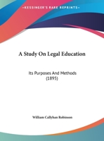 A Study On Legal Education: Its Purposes And Methods 1240004907 Book Cover