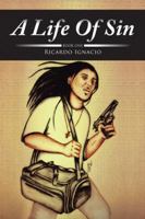 A Life of Sin: Book One 1491821221 Book Cover