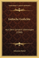 Indische Gedichte: Aus Dem Sanskrit Ubertragen (1900) 1168407338 Book Cover