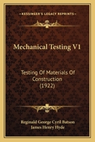 Mechanical Testing V1: Testing Of Materials Of Construction 1164949187 Book Cover