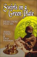 Swirls on a Green Plate: Heirloom Psalms 1413770770 Book Cover