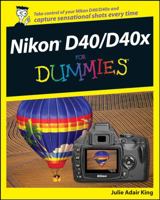 Nikon D40/D40x For Dummies® (For Dummies (Lifestyles Paperback)) 0470239468 Book Cover