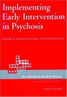 Implementing Early Intervention in Psychosis 184184053X Book Cover