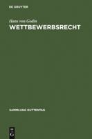 Wettbewerbsrecht: Kommentar Zum Gesetz Gegen Den Unlauteren Wettbewerb Nebst Warenzeichenverletzungen, Zugabeverordnung Und Rabattgesetz 3110021374 Book Cover